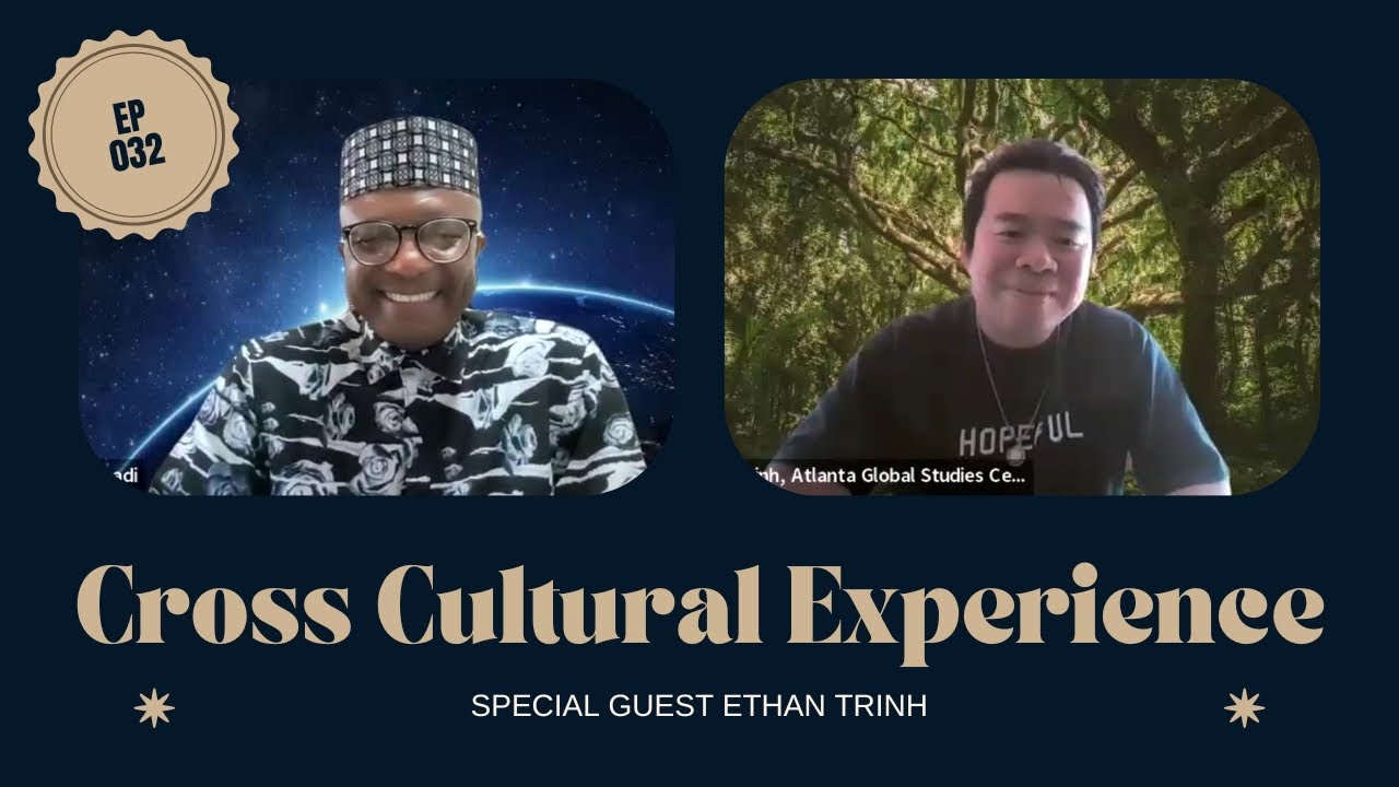 Cross Cultural Experience | ETHAN TRINH (Episode 032) - YouTube
