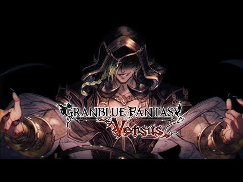 グランブルーファンタジー ヴァーサス/Granblue Fantasy: Versus PV#10 「ヴィランズトレーラー」