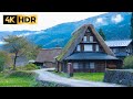 [4K HDR] Exploring the World Heritage Village in Japan - Gokayama Ainokura Village（世界遺産の村 五箇山相倉を探検）