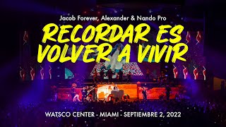 Jacob Forever Y Alexander  En Vivo Desde El Watsco Center 🎉 Recordar Es Volver A Vivir 🎉