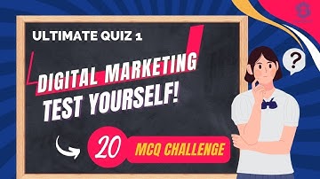 Crack the Code to Digital Marketing Success: 20-MCQ Challenge & Expert Guide