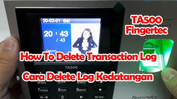 How to Delete Transaction Attendance Log Storage Fingertec TA500