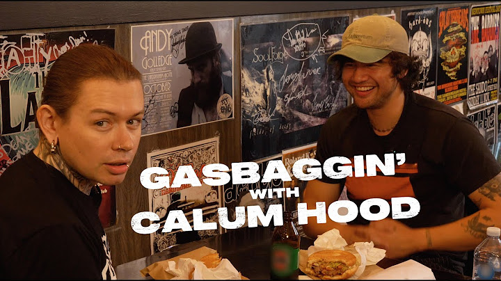 Gas Baggin w Calum Hood