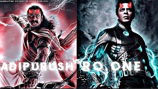 Adipurush Vs Ra.one Edit Status Ra.one Edit Status Cgivfx Then Vs Now Mujeriego Edit