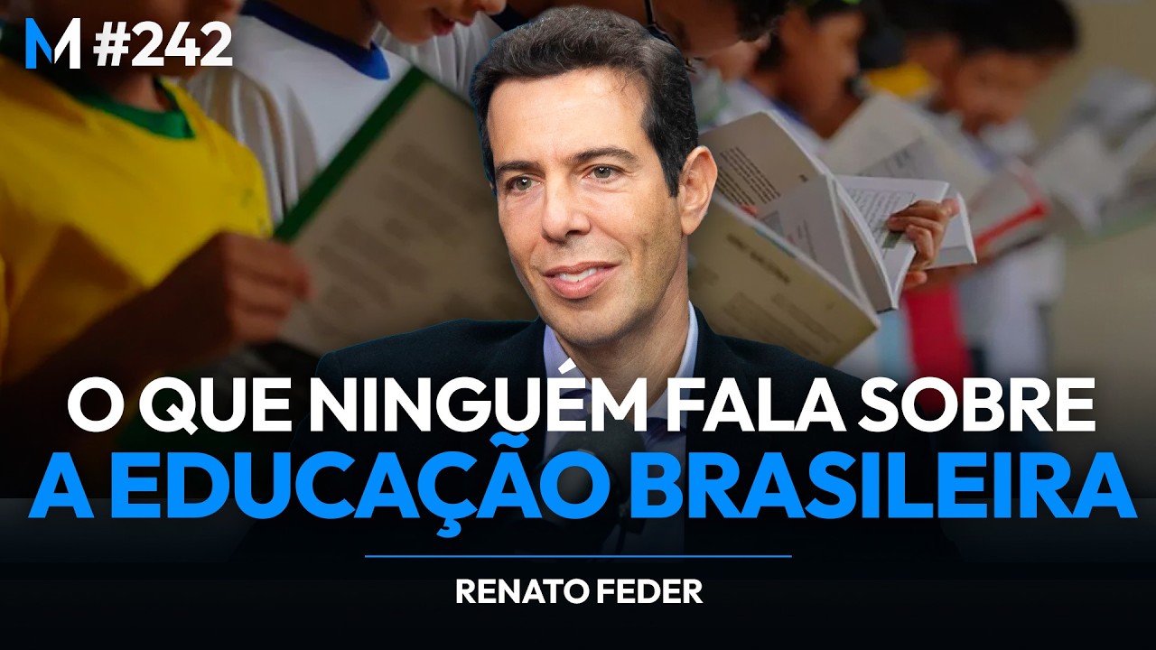 O QUE NINGUÉM FALA SOBRE O FRACASSO DA EDUCAÇÃO NO BRASIL | Market Makers #242