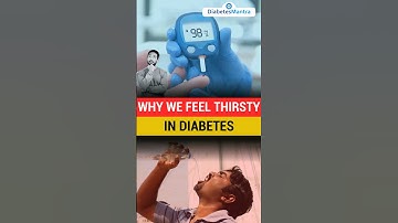 Why We Feel Thirsty in Diabetes?