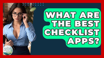 What Are The Best Checklist Apps? - The Personal Growth Path