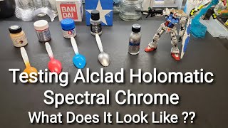Alclad Holomatic Spectral Chome - What Does This Stuff Look Like ? Lets Find Out?
