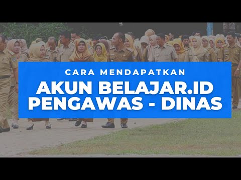 Cara Mendapatkan Akun Belajar id Untuk Pengawas Sekolah dan Dinas Pendidikan