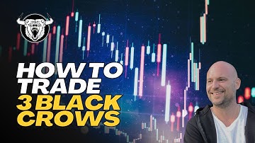 How to Trade Three Black Crows
