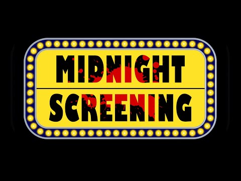 Midnight Screening - Official Trailer