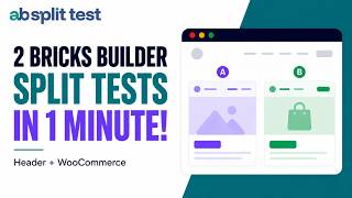 We Ran 2 Split Tests in Bricks — One Header, One Product Page