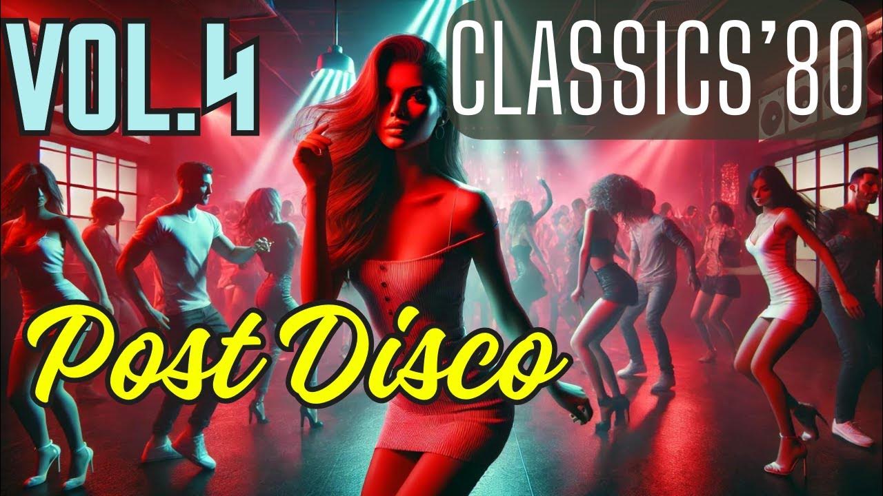 Post Disco 80 Mix (Vol.4) (KC & The Sunshine Band, Evelyn King, Gino