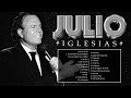 Les Plus Grands Succès de Julio Iglesias ♫ Meilleurs Chanson de Julio Iglesias♫ Julio Iglesias Songs
