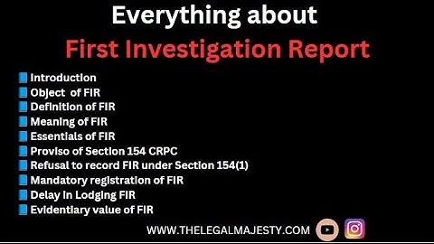 DAVV LLB sem3 CrPC Sec 154 Object Essentials Delay Mandatory registration Evidentiary value of FIR