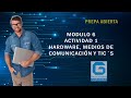 modulo 6 actividad 1 hardware, tecnologías y medios de comunicación