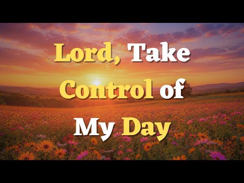 A Morning Prayer Before You Start Your Day | Let God Go Before You Today