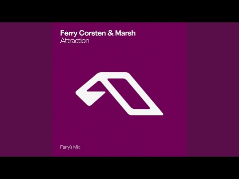 Ferry Corsten, Marsh - Attraction - Ferry's Extended Mix