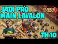 Jadi Pro Main LAVALLON Dengan Trik ini TH 10 COC INDONESIA