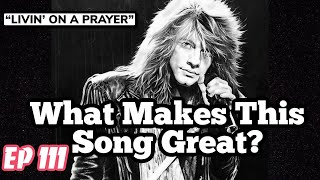 What Makes This Song Great? 'Livin' On A Prayer' BON JOVI