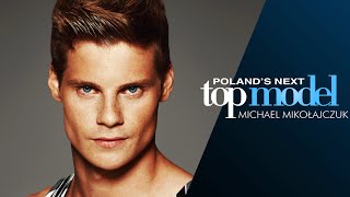 Poland's Next Top Model - Cycle 5 - Michael Mikołajczuk Tribute