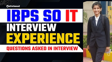 IBPS SO IT Officer Interview Experience | Questions Asked in Interview |IBPS SO Interview Experience