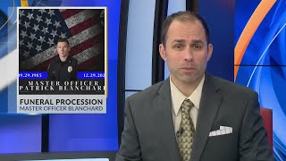Funeral Procession for Master Officer Blanchard