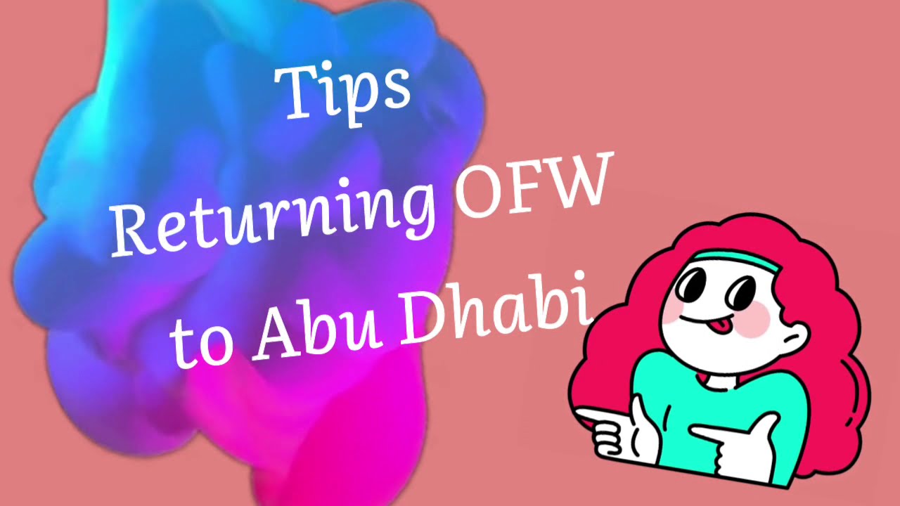 Tips: Returning OFW to Abu Dhabi