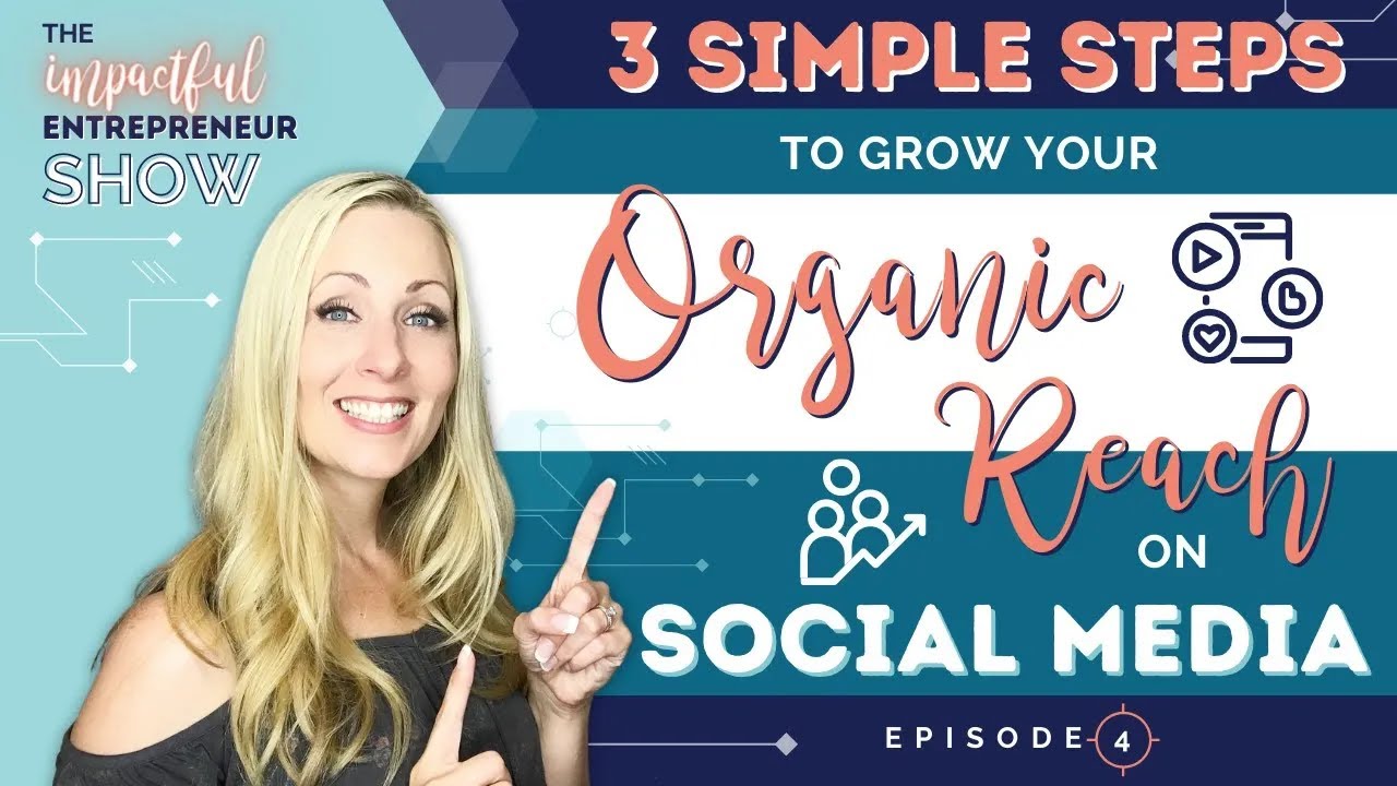 📈 3 Simple Steps To Grow Your Organic Reach On Social Media with Wendy ...