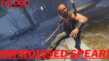Is The Improvised Spear The WORST Weapon in the Game? | Evil Dead: The Game