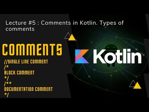 Kotlin Tutorial 5: Comments in Kotlin [Kotlin Programming Full Course]