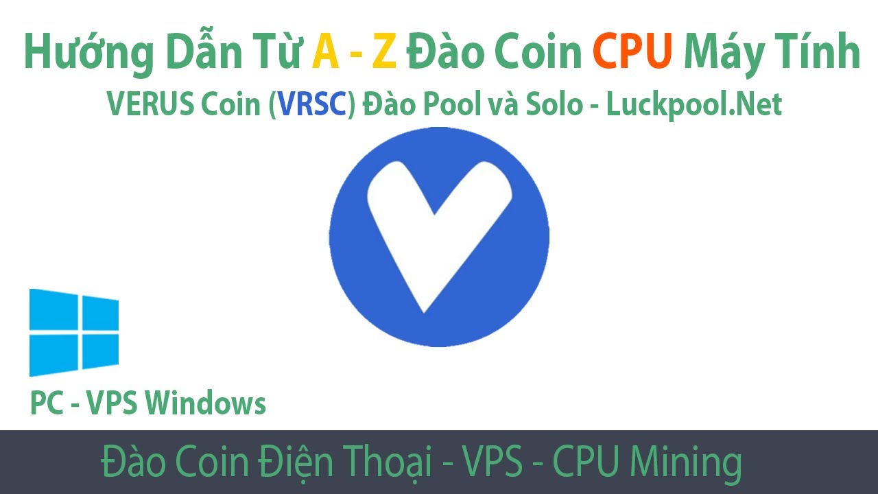 Verus Coin 4 o Coin Verus VRSC Pool V Solo B ng M y T nh VPS verus-coin-4-o-coin-verus-vrsc-pool-v-solo-b-ng-m-y-t-nh-vps