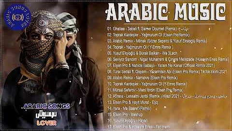 Full Album Arabic Remix ✔ Arabic Instrumental 2021-2022 ✔ Balkan Arabic Style 2021-2022