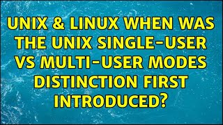 Unix & Linux: When was the UNIX single-user vs multi-user modes distinction first introduced