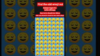 Find The Odd Emoji Out|optical illusions| Brain test| #shorts #viral #videos #illusion #emoji #free