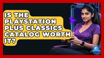 Is The PlayStation Plus Classics Catalog Worth It? - Blue Button Gaming