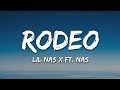 Lil Nas X - Rodeo (Lyrics) ft. Nas