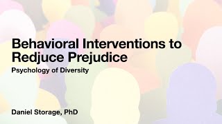Behavioral Interventions to Redjuce Prejudice