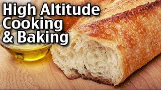 High Altitude Cooking And High Altitude Baking Tips