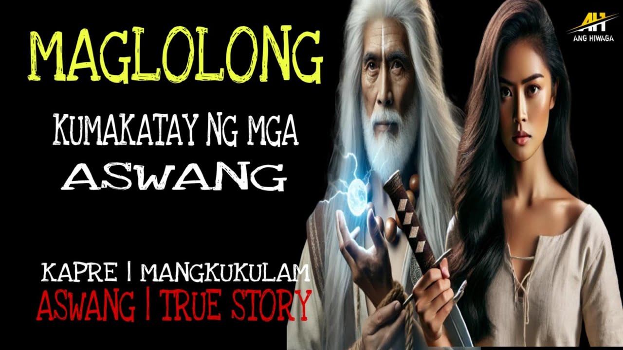 MAGLOLONG KUMAKATAY NG MGA ASWANG | Aswang True Story