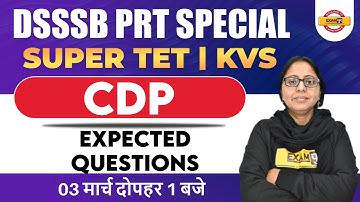 DSSSB PRT CDP Classes | KVS/DSSSB/Super TET CDP Expected Questions | UP Super TET CDP By Aanchal Mam