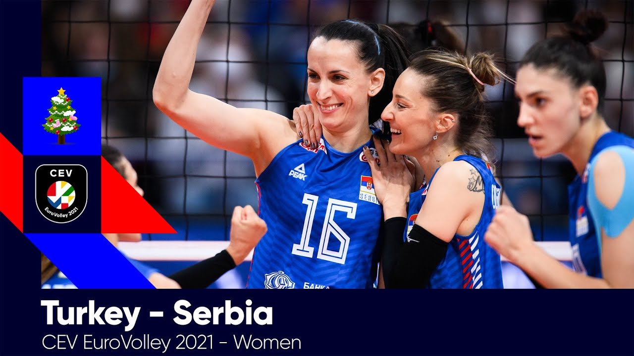 Turkey vs Serbia I CEV EuroVolley 2021 Women I Holidays Special