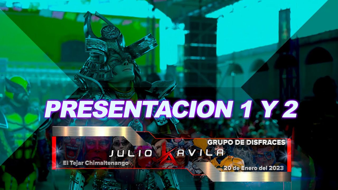 Grupo de Disfraces Julio Avila 2023 - Presentacion #1 y #2