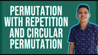 Permutation with Identical Objects and Circular Permutation