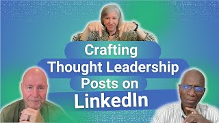 Crafting Thought Leadership Posts on LinkedIn