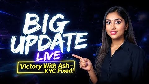 Victory With Ash BIG Update 🔥 | KYC Smooth, Email Fixed, New System Explained