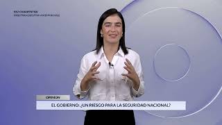 El Gobierno: ¿Un riesgo para la seguridad nacional?