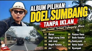 DOEL SUMBANG FULL ALBUM TANPA IKLAN