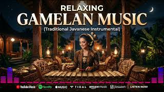 Famous The Spirit of Java | Authentic Relaxing Gamelan Instrumental Ambience Profile