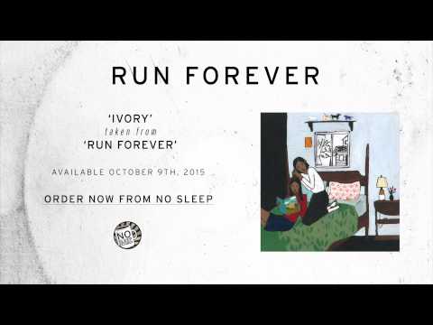 Run Forever - Ivory